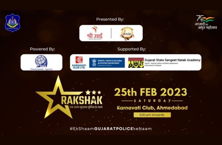 Ahmedabad to host Rakshak-Ek Shaam Gujarat Police Ke Naam’