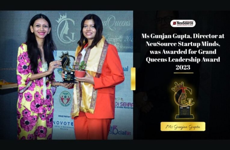 Ms Gunjan Gupta, Director at NeuSource Startup Minds, was awarded for Grand Queens Leadership Award 2023
