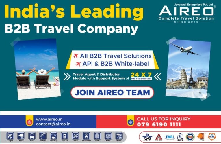 Aireo: India’s Leading B2B Travel Company Providing Comprehensive Travel Solutions
