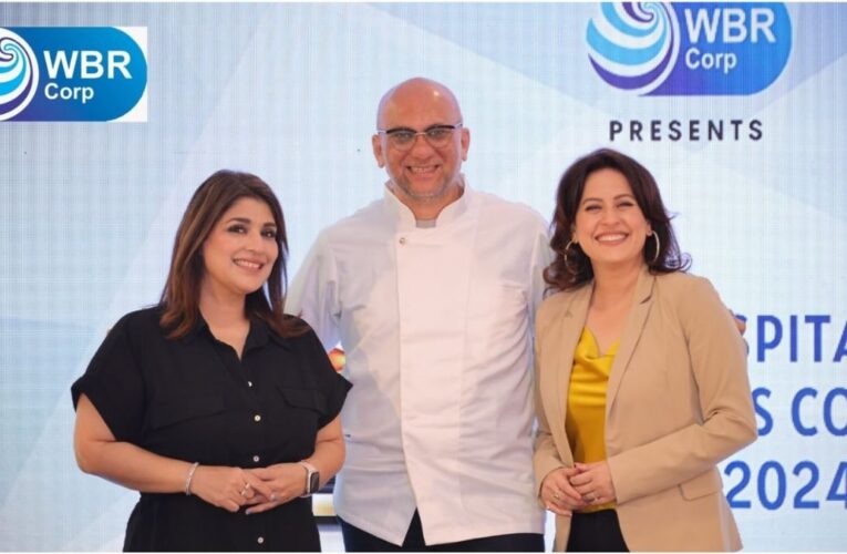 WBR Corp’s India Hospitality and Business Conclave 2024 Celebrates the Future of Industry Excellence