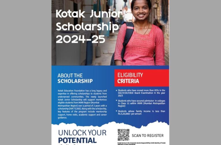 Kotak Education Foundation announces 1000 scholarships under Kotak Junior Scholarship Programme for 10th+ Students in Mumbai