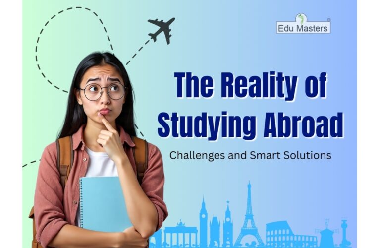 The Reality of Studying Abroad: Challenges and Smart Solutions