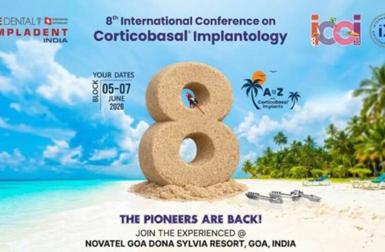 The Pioneers Are Back: 8th International Conference on Corticobasal® Implantology Returns to Goa, June 2026