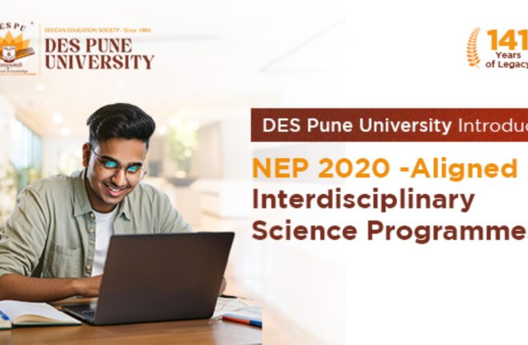DES Pune University Introduces NEP 2020-Aligned Interdisciplinary Science Programmes 