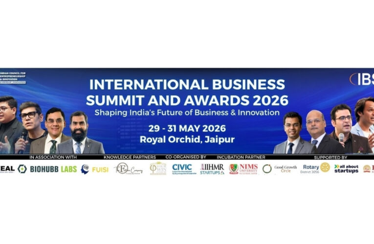 Indian Entrepreneurship Set to Gain Global Momentum with International Business Summit and Awards 2026