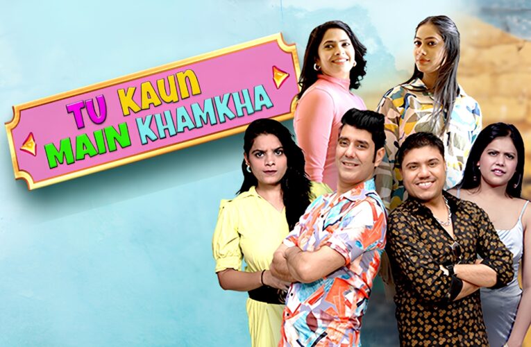 ‘Tu Kaun Main Khamkha’ Brings Family Comedy Back to the OTT