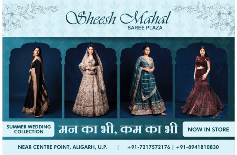 Sheesh Mahal Saree Plaza, Since 1980, Three Generations Carrying One Promise of Vishwas aur Aadhunikta