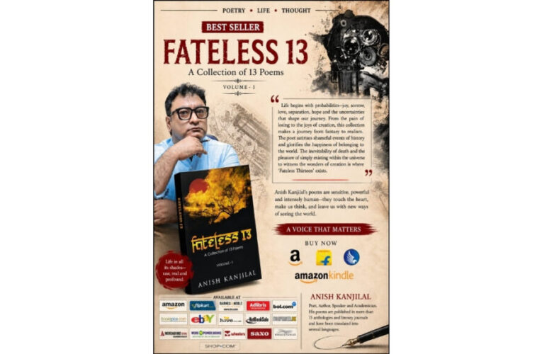 Echoes of Existence: Why Anish Kanjilal’s ‘Fateless 13’ Continues to Captivate Poetry Lovers