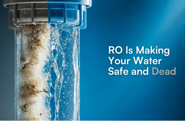 RO Is Making Your Water Safe and Dead