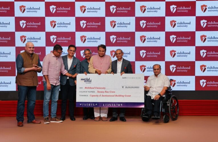 Motilal Oswal Foundation commits Rs 25 Crore to Rishihood University in first-of-its-kind Institution-Building grant