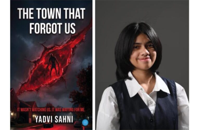 Debut Author Yadvi Sahni Brings a Powerful Story to Life in The Town That Forgot Us