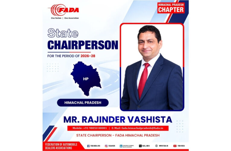 Rajinder Vashista Appointed as FADA State Chairperson for Himachal Pradesh, Strengthening Devbhoomi Group Companies Identity in the Automobile Sector