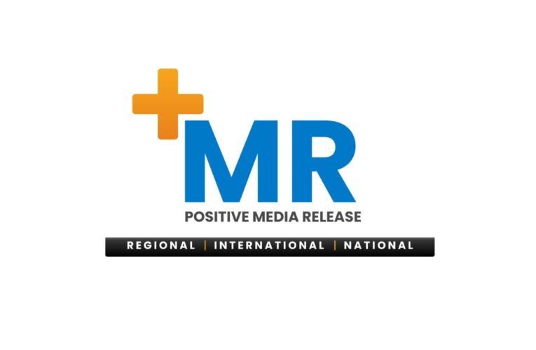 Positive Media Release (+MR): A Strategic Communication Platform Delivering Regional, National, and Global Visibility