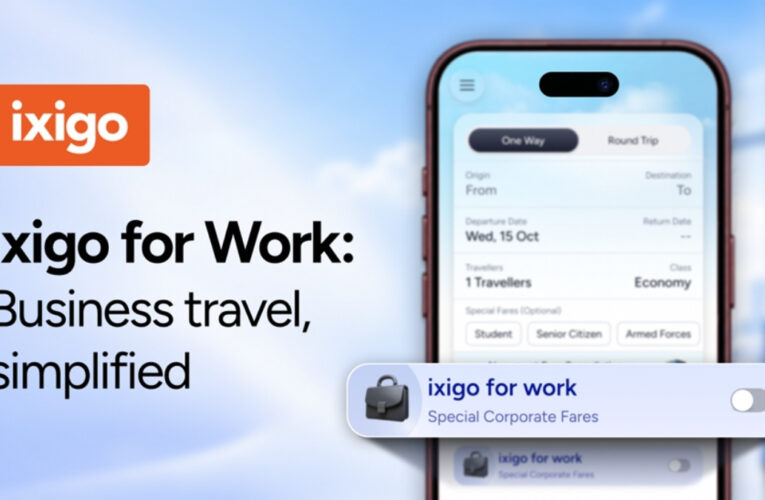 ixigo launches ‘ixigo for work’ to simplify business travel bookings